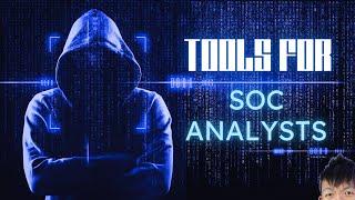 Tools to learn for SOC Analysts