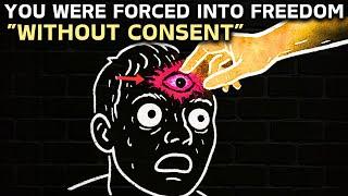 Enlightenment Without Consent