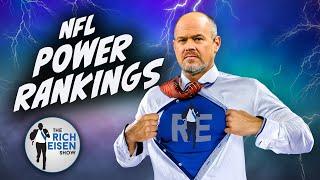 Rich Eisen Reveals Major Shakeups in His New NFL Power Rankings | The Rich Eisen Show