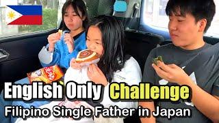 English Only Challenge | Filipino Single Father in Japan