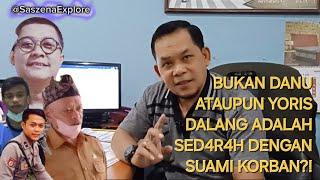 BUKAN DANU ATAUPUN YORIS!! DALANG ADALAH SED4R4H DENGAN SUAMI KORBAN?! BY SILVIA!! #kasussubang