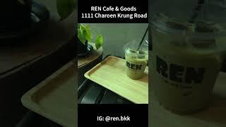 REN Cafe and Goods - Bangkok, Thailand