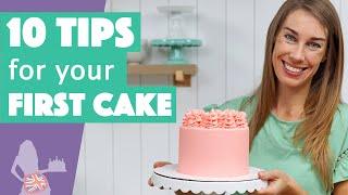 10 Tips for your First Cake