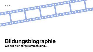 L2D2 02 Bildungsbiographie