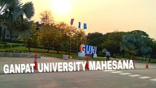 GANPAT UNIVERSITY MAHESANA