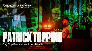 Patrick Topping - Day Trip Festival 2024 | @beatport Live