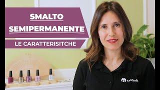    SMALTO SEMIPERMANENTE - Le Caratteristiche che le Onicotecniche devono conoscere.