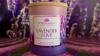 Lavender Love  Hand-Poured Coconut Soy Wax Candle by Robyn Nola Candle Company