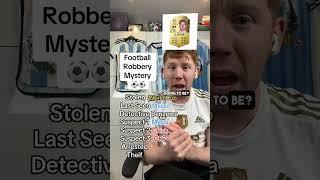 Football Robbery Mystery ️ #shorts