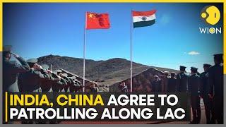 India, China Reach Agreement On Patrolling Along LAC After 4 Years | World News | WION