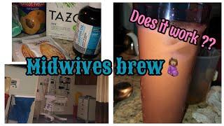 INDUCING LABOR NATURALLY- MIDWIVES BREW// 17 & Pregnant!