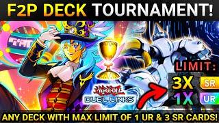 F2P DECK TOURNAMENT (2)! MAX LIMIT OF 1 UR & 3 SRS IN DECK! [Yugioh Duel LInks]