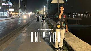 Only You | Hip Hop Rap | Murtaza Malik