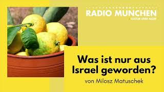 Was ist nur aus Israel geworden? Von Milosz Matuschek