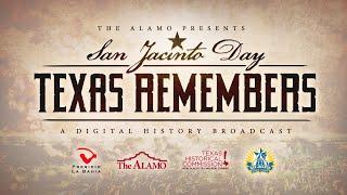 San Jacinto Day: Texas Remembers - A Digital History Broadcast