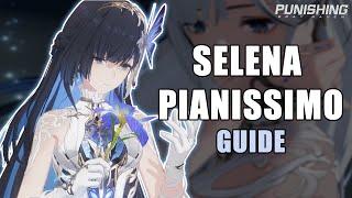 THE COMPLETE GUIDE TO SELENA PIANISSIMO | Punishing Gray Raven