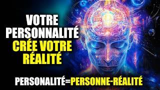 Votre Personnalité Crée Votre Réalité : Comment la Reprogrammer pour Manifester Vos Rêves !