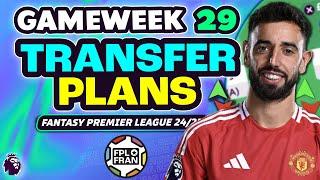 FPL GW29 MY TRANSFER PLANS! | Fantasy Premier League 2024/25