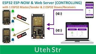 Arduino IDE + ESP32 + LEDs + ESP-NOW + Web Server | ESP32 ESP-NOW and Web Server (CONTROLLING)