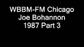 WBBM-FM Chicago Joe Bohannon 1987 Part 3.wmv