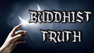 Is there a "truth" in Buddhism?