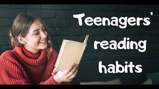 Teenagers' Reading Habits | English Portal