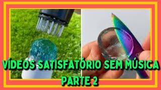 Vídeos satisfatórios e relaxantes para dormir #4 PARTE 2 | MUNDO SATISFATÓRIO 2021