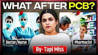 Pharmacy | Nursing | Doctor | What After PCB ? Complete Details By Tapi Miss