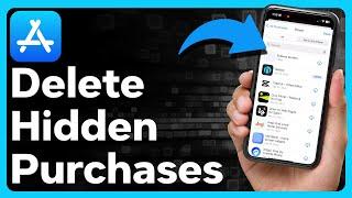 How To Delete Hidden Purchases On iPhone