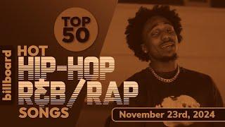 Billboard Hot R&B/Hip-Hop/Rap Songs Top 50 (November 23rd, 2024)