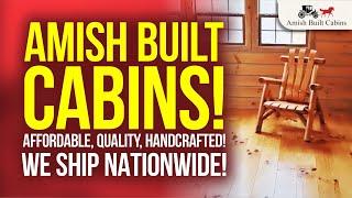 AMISH BUILT CABIN - AMISH MADE CABINS - TOUR OF BEAUTIFUL, OVER 700 SQUARE FOOT AMISH PREFAB CABINS