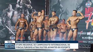 Campeonato Internacional de Fisiculturismo atrai amantes do esporte, em Franca