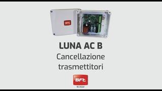 Bft Luna AC B | Cancellazione trasmettitori (IT)