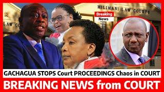 Just Now‼️Gachagua STOPS Courts Proceedings TENSION rises as RUTO scared in STATEHOUSE now