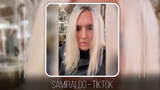 Samiraldo - Tiktok (Yeni 2024)