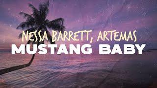 Nessa Barrett - Mustang Baby (ft. Artemas) | Lyrics