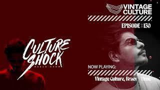 Vintage Culture - Culture Shock #130