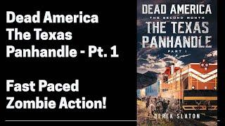 Dead America - The Texas Panhandle (Full Length Zombie Audiobook) Part 1 of 6