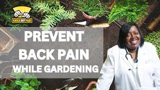 Gardening Without Pain: Back-Saving Tips from Dr. Bragg