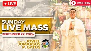 SUNDAY FILIPINO LIVE MASS TODAY ONLINE II SEPTEMBER 22, 2024 II FR. JOWEL JOMARSUS GATUS