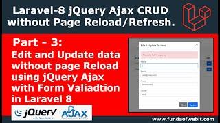 Laravel Ajax CRUD-3: Edit and Update data without page Reload using Ajax Laravel 8 with Validation