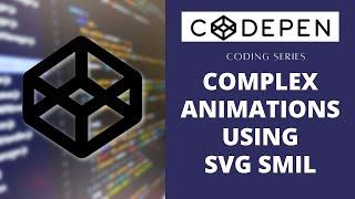 Creating Complex SVG Animations Using SMIL | SVG Animation Tutorial