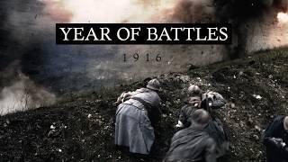 WW1 1916: The Year of Battles (Full Documentary)