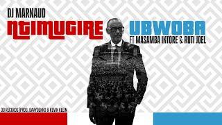 Dj Marnaud - Ntimugire Ubwoba ft Masamba Intore & Ruti Joel