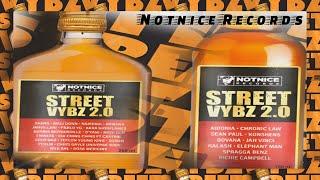 Street Vybz 2.0 Riddim {Mix} Notnice Records / I Waata, Sean Paul, Konshens, Elephant Man, Jah Vinci