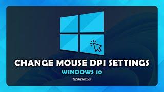 How To Change DPI On Mouse - (Quick & Easy)