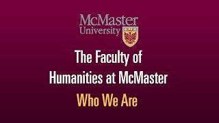 Who We Are - The Faculty of Humanities at McMaster