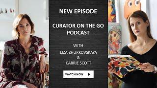 Curator on the Go Podcast. S04 EP03 - Interview with Carrie Scott.