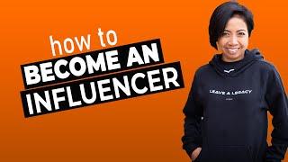 How to Stand Up and Become an Influencer