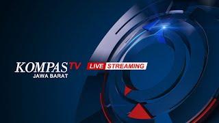 LIVE STREAMING: Kompas Jabar Selasa 12 November 2024